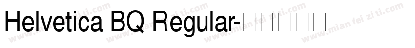 Helvetica BQ Regular字体转换